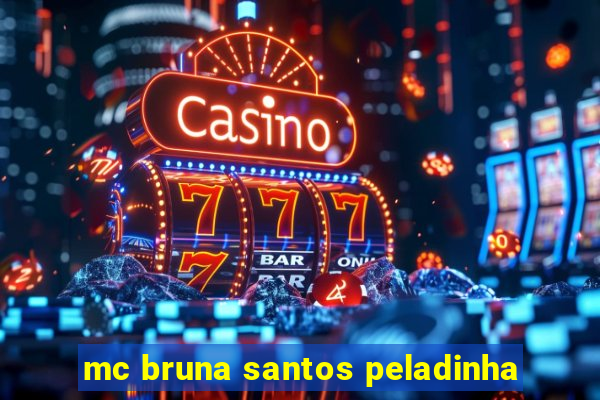 mc bruna santos peladinha